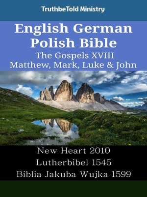 cover image of English German Polish Bible--The Gospels XVIII--Matthew, Mark, Luke & John